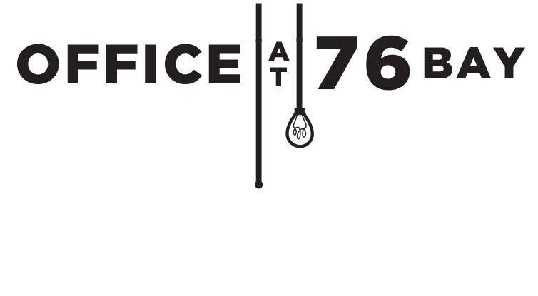 This Friday, The Office at 76 Bay is Kicking-Off With Green Business, Wine, and Hors D’ourves
