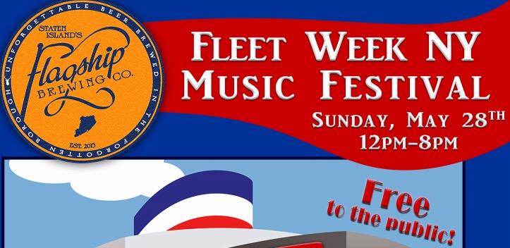 Fleet Week Music Festival Set for May 28th at Flagship Brewery