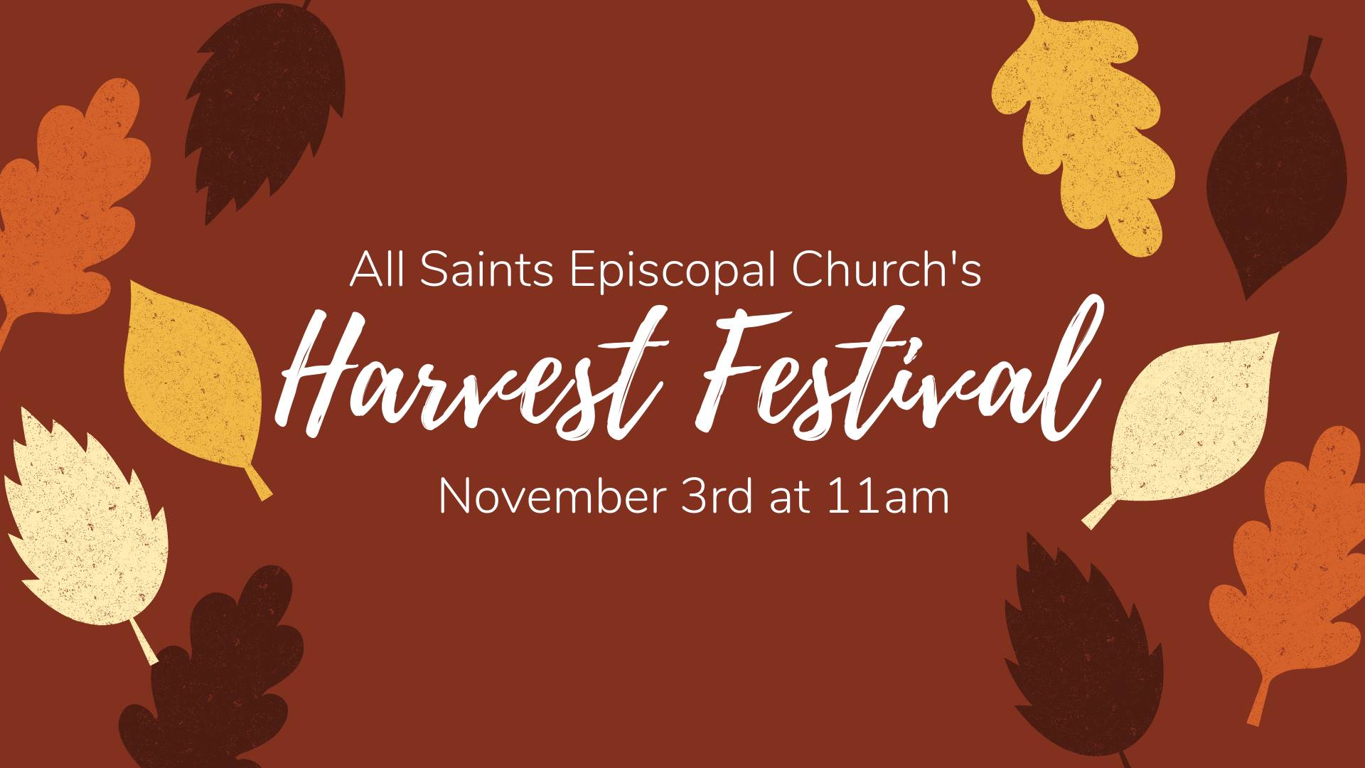 Attend The First Annual All Saints Episcopal Church Harvest Festival